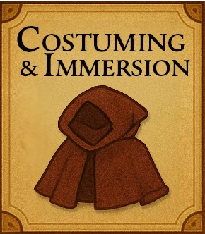 Costuming and Immersion - Armor, garb, roleplay tips